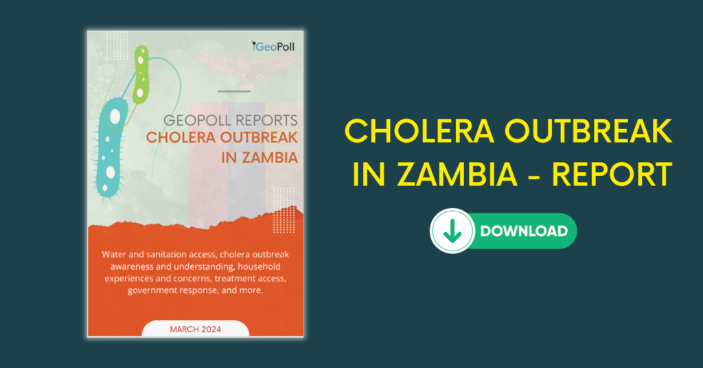 GeoPoll Reports: Zambia Cholera Outbreak - GeoPoll